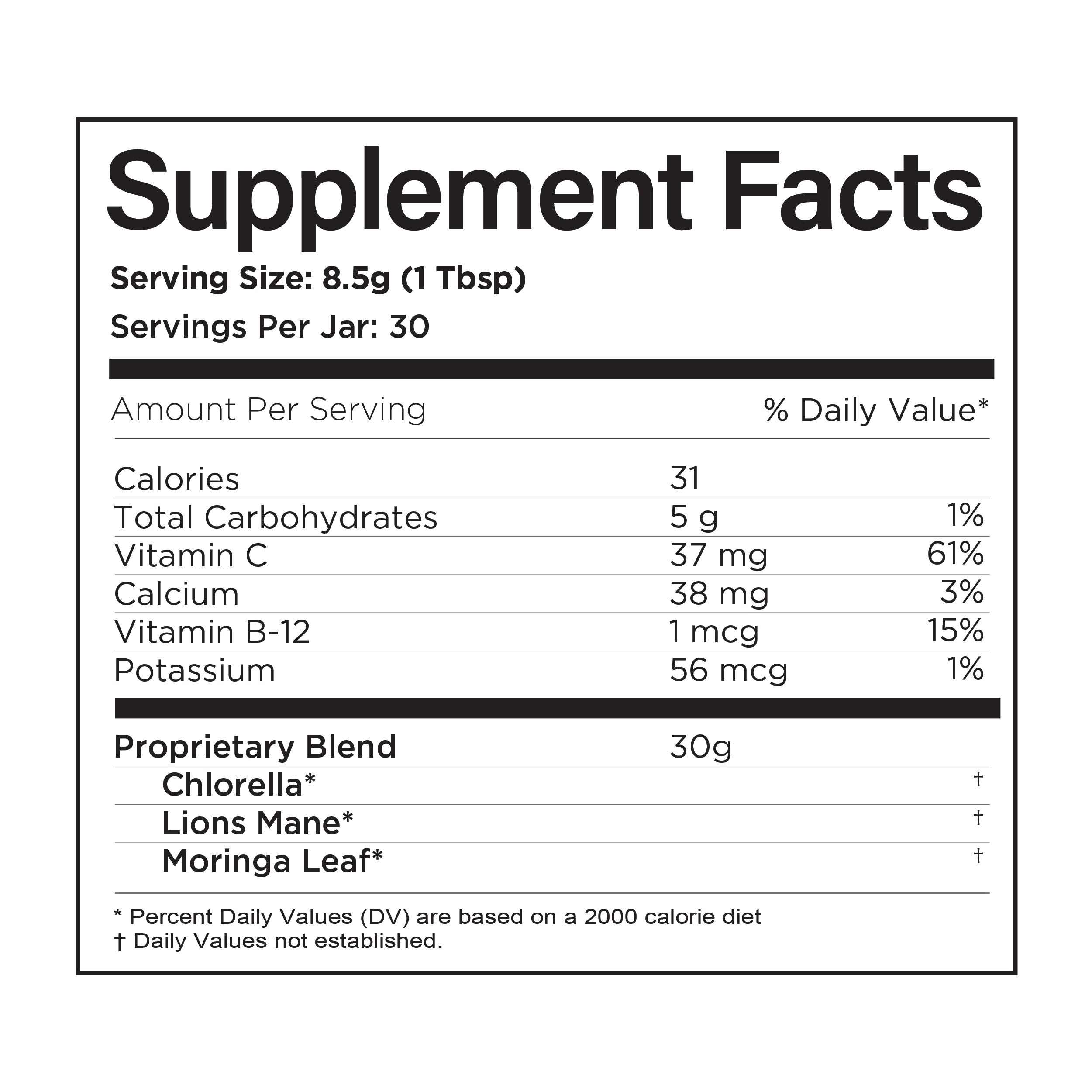 Supplement Facts label showing serving size (8.5g), servings per jar (30), nutrition info (calories, carbs, vitamins, minerals), and a proprietary blend with chlorella, lions mane, and moringa leaf ingredients.