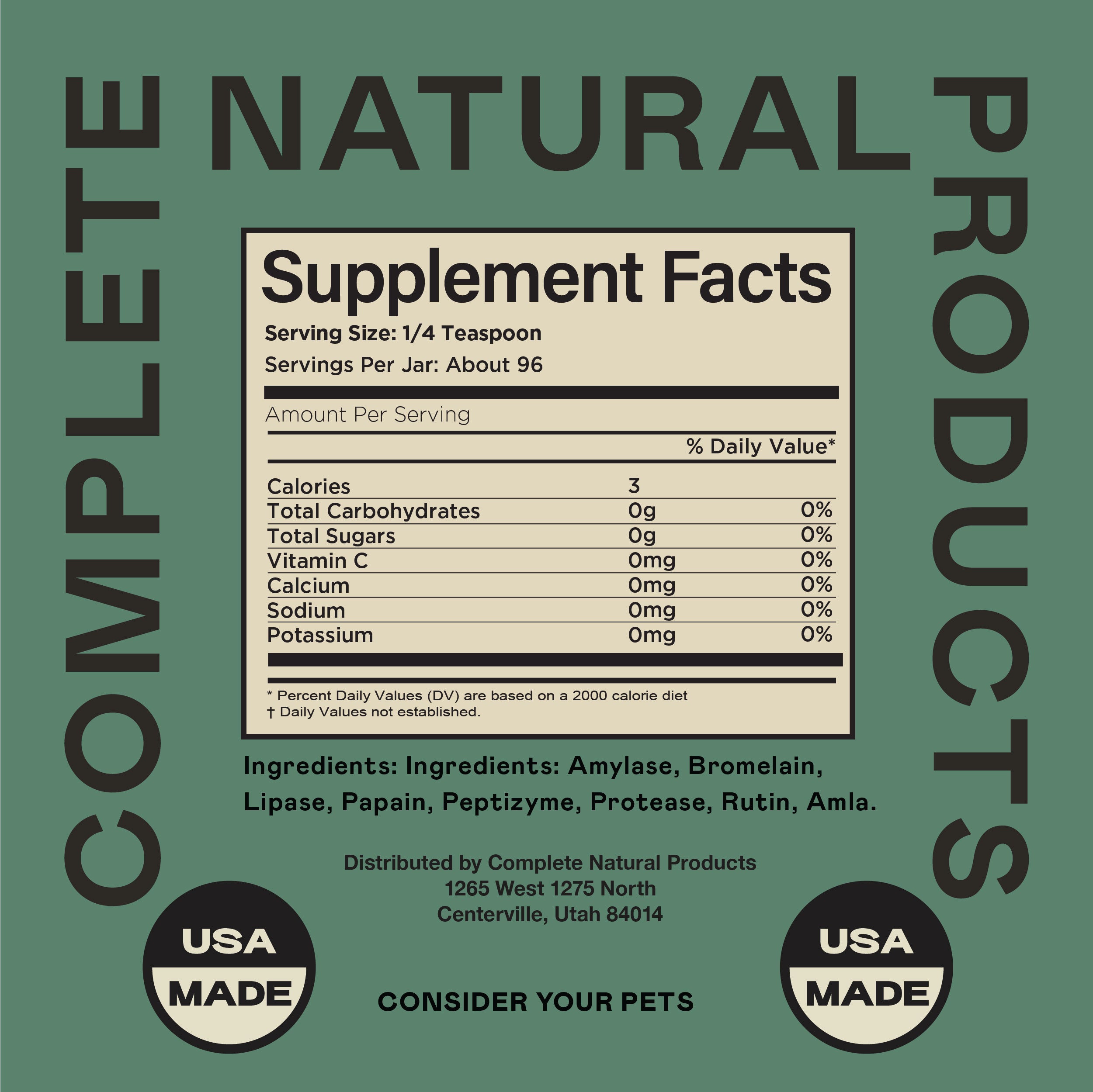 Supplement facts label for a natural product with a green background. Text highlights ingredients like amylase and bromelain. Circular USA MADE badges appear in the bottom corners. Text urges CONSIDER YOUR PETS.