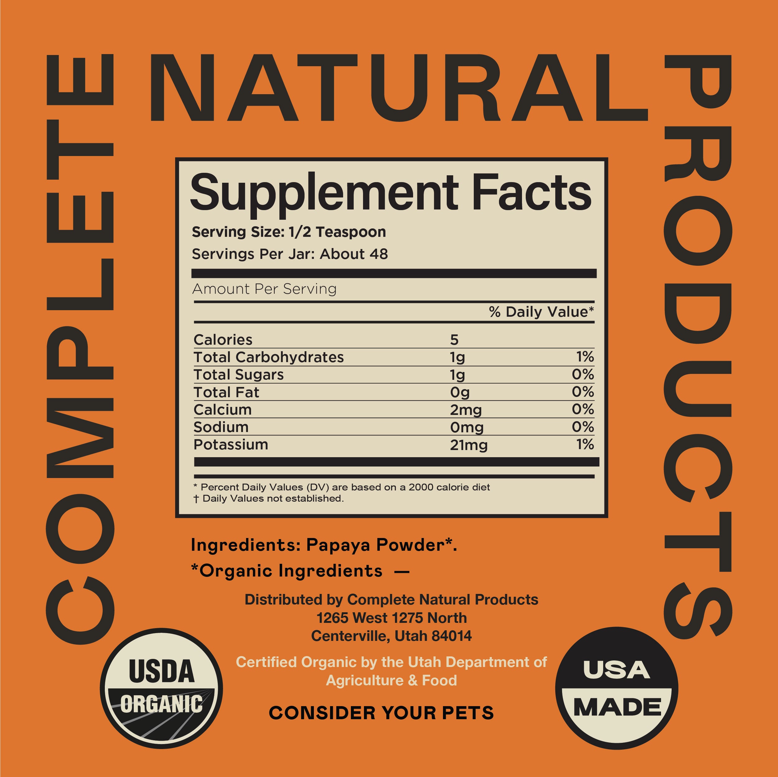 Supplement facts label for Complete Natural Products papaya powder with a serving size of 1/2 teaspoon. USDA Organic, USA Made, and organic ingredients are emphasized. Orange background with bold text.