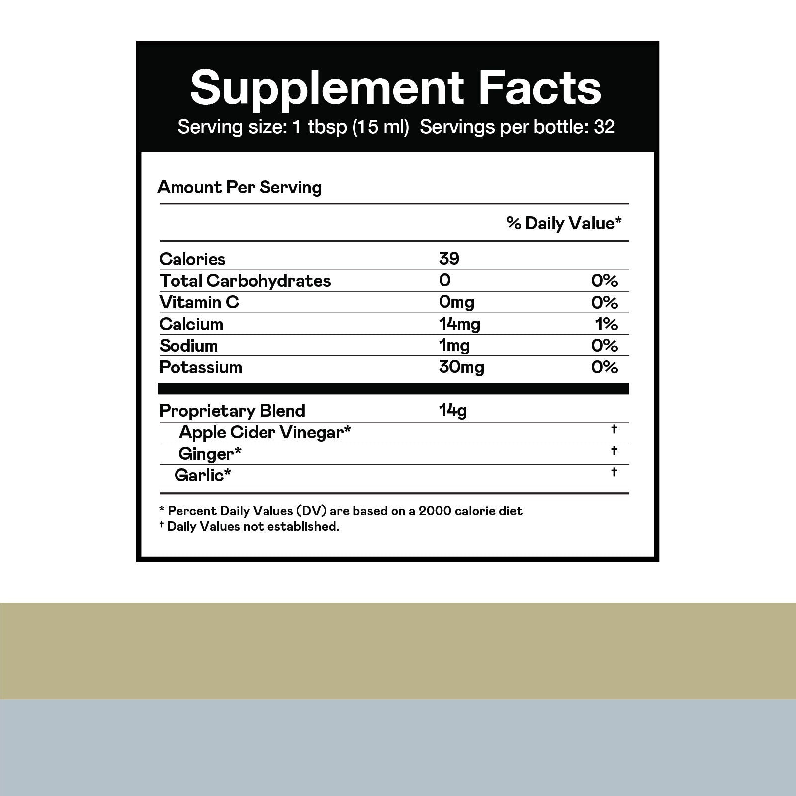 Supplement Facts label showing serving size of 1 tbsp (15 ml), with 32 servings per bottle. Lists calories, vitamins, minerals, and a proprietary blend of apple cider vinegar, ginger, and garlic.