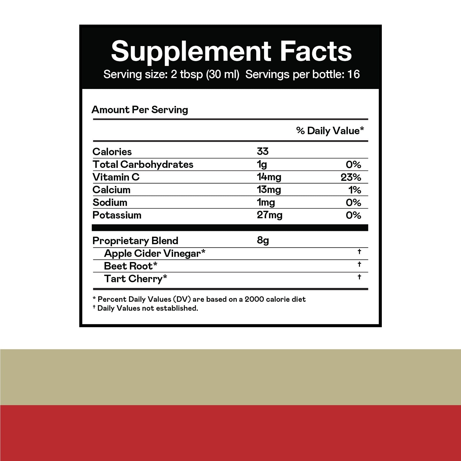Black and white Supplement Facts label showing nutrition and ingredient info for a product with apple cider vinegar, beet root, and tart cherry; serving size is 2 tbsp, with 16 servings per bottle and 33 calories per serving.