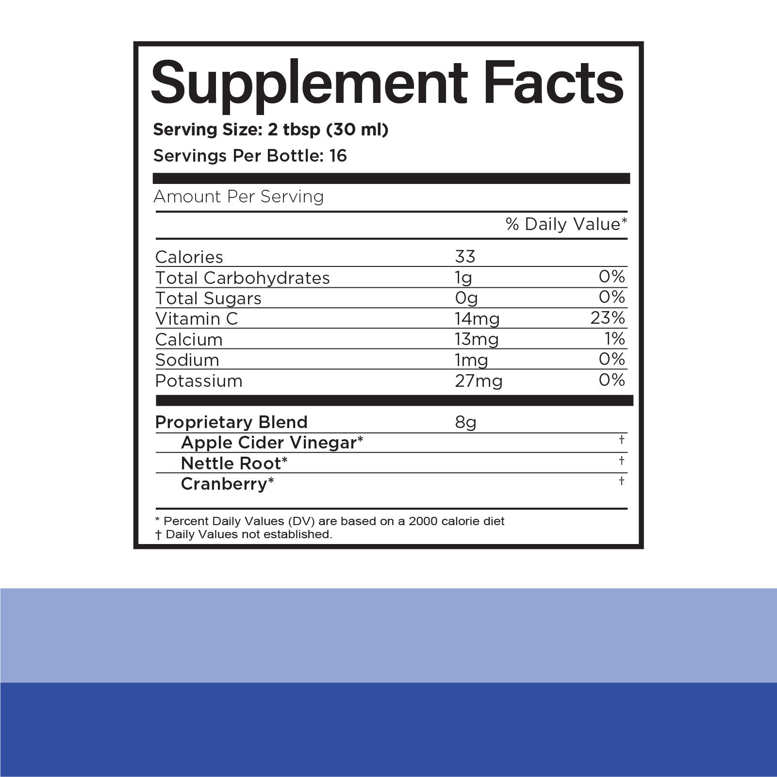 Supplement Facts label showing serving size (2 tbsp/30 ml), servings per bottle (16), and nutritional info including calories, vitamin C, calcium, sodium, potassium, and a proprietary blend of apple cider vinegar, nettle root, and cranberry.